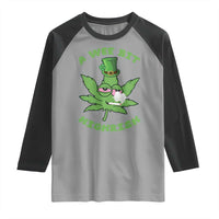 Funny St Patrick's Day Cannabis Weed Raglan Shirt A Wee Bit Highrish Shamrock