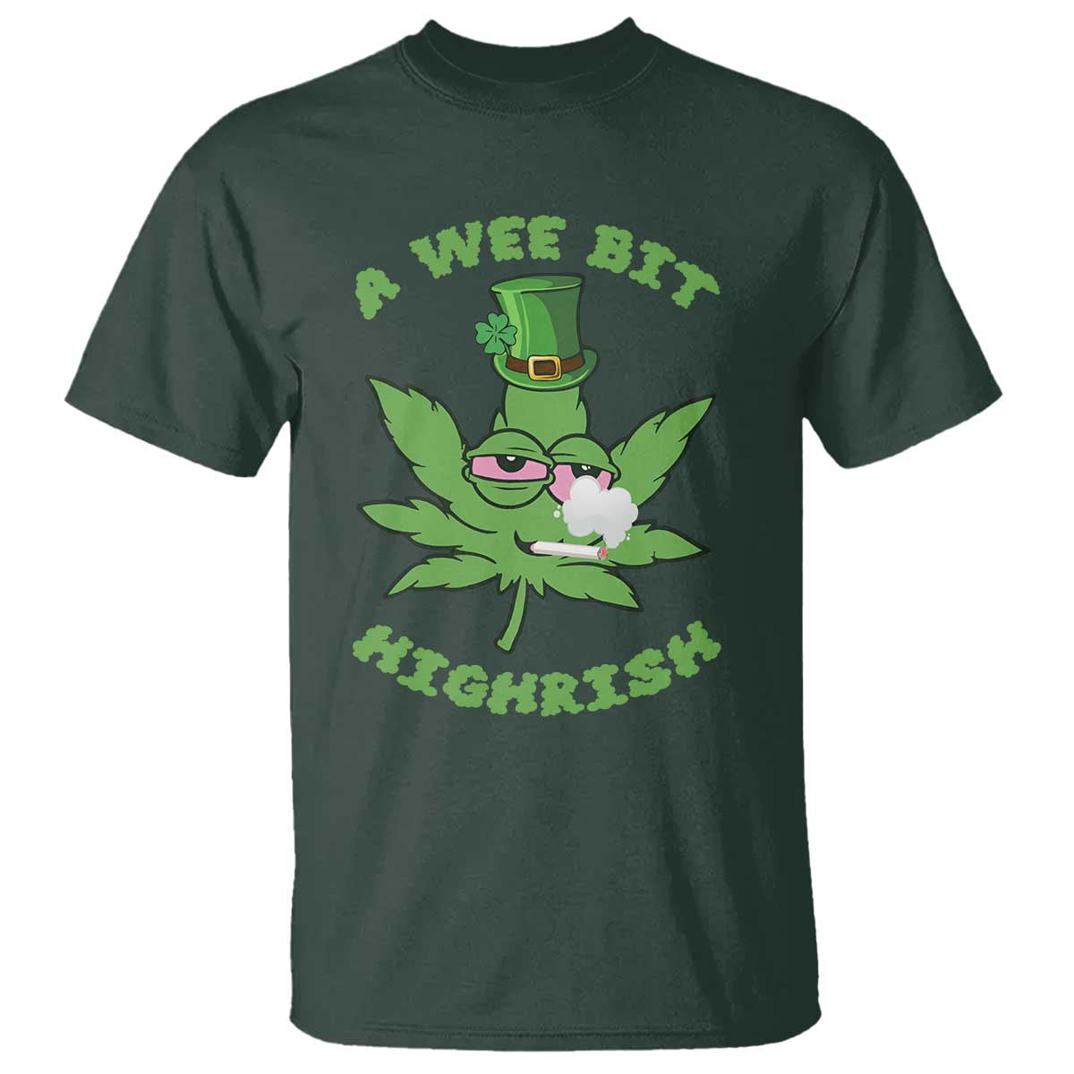 Funny St Patrick's Day Cannabis Weed T Shirt A Wee Bit Highrish Shamrock