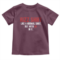 Funny Rizz Shirt Like A Normal Shirt But With Me In It Toddler T Shirt