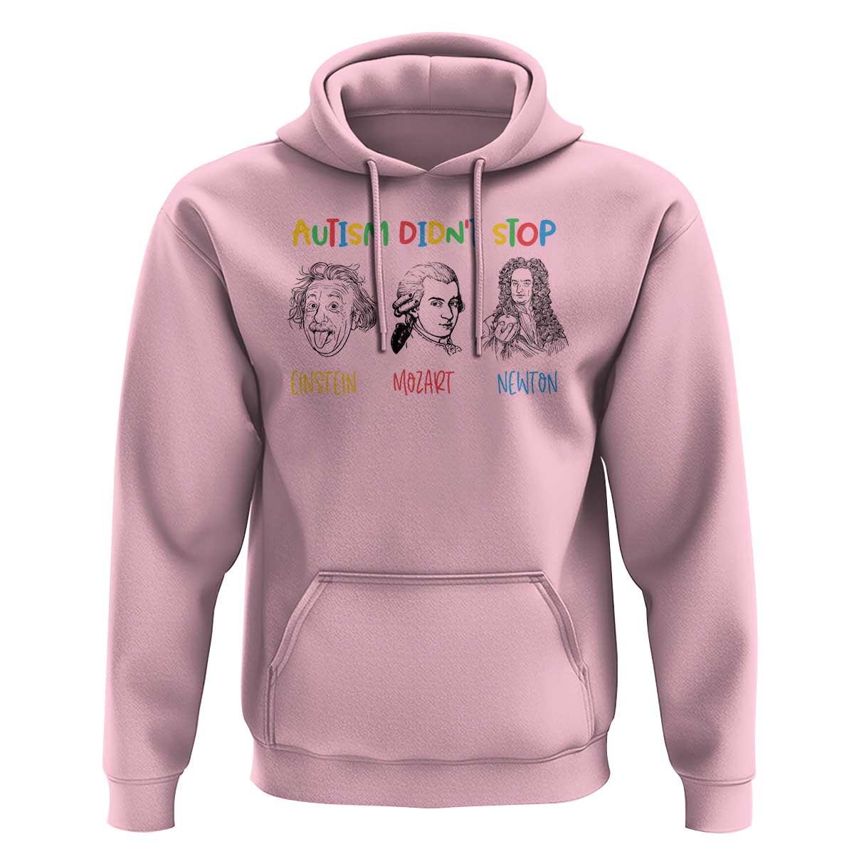 Autism Didn't Stop Einstein Mozart Newton Hoodie Autism Awareness