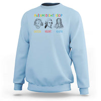Autism Didn't Stop Einstein Mozart Newton Sweatshirt Autism Awareness