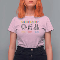 Autism Didn't Stop Einstein Mozart Newton T Shirt For Women Autism Awareness