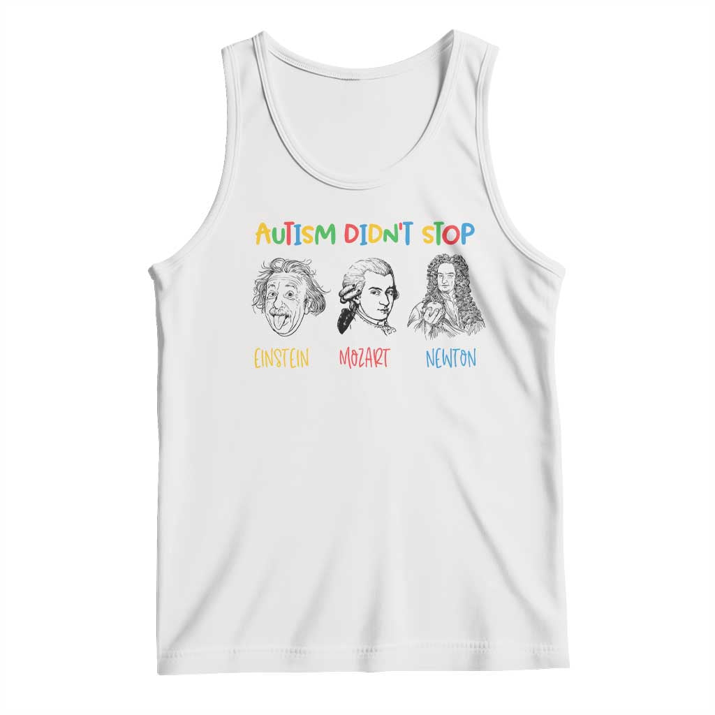 Autism Didn't Stop Einstein Mozart Newton Tank Top Autism Awareness