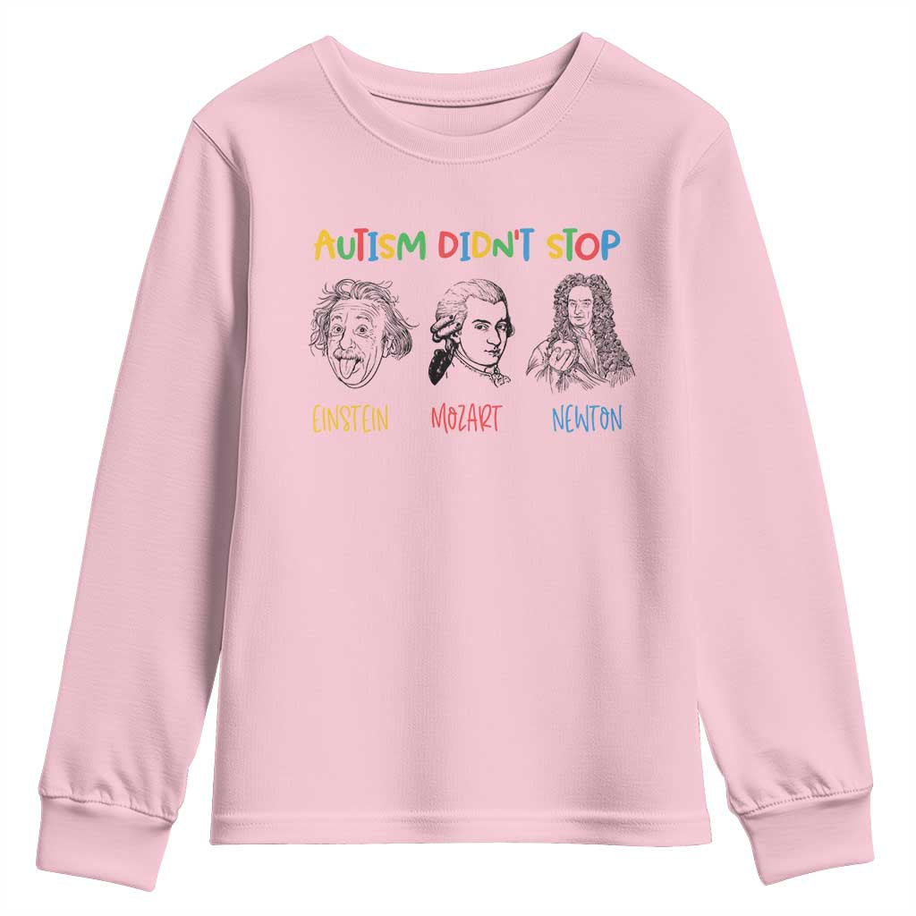 Autism Didn't Stop Einstein Mozart Newton Youth Sweatshirt Autism Awareness