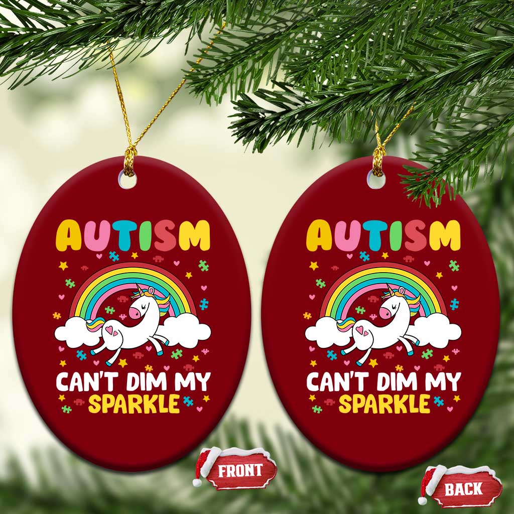 Funny Autism Can't Dim My Sparkle Ceramic Ornament Autism Awareness Unicorn Rainbow