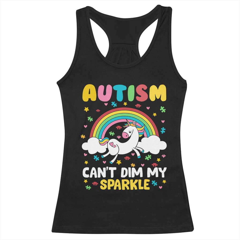 Funny Autism Can't Dim My Sparkle Racerback Tank Top Autism Awareness Unicorn Rainbow
