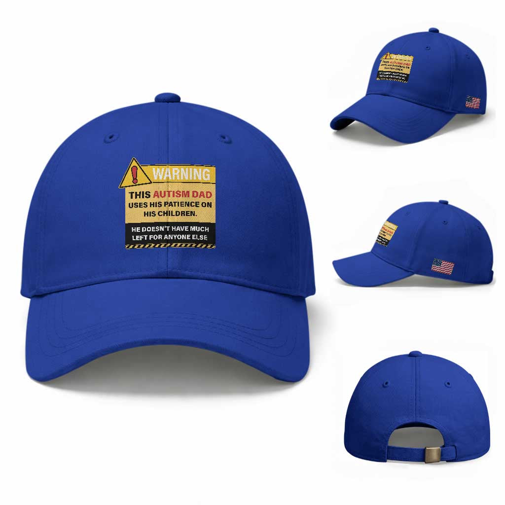 Funny Autism Awareness Dad Baseball Cap Warning This Autism Dad Uses His Patience On His Children