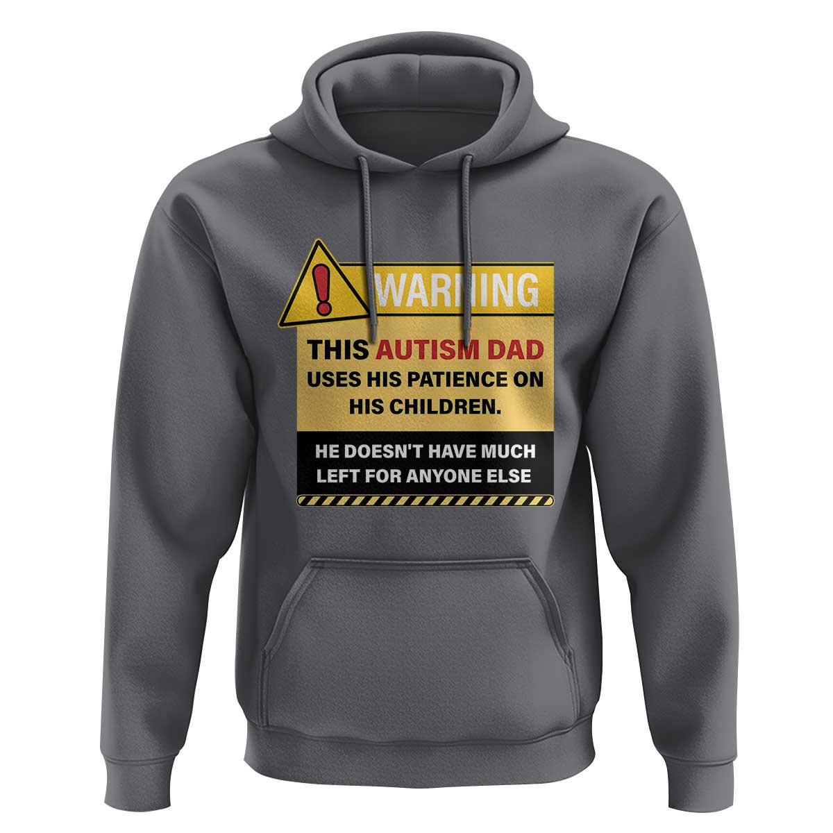 Funny Autism Awareness Dad Hoodie Warning This Autism Dad Uses His Patience On His Children