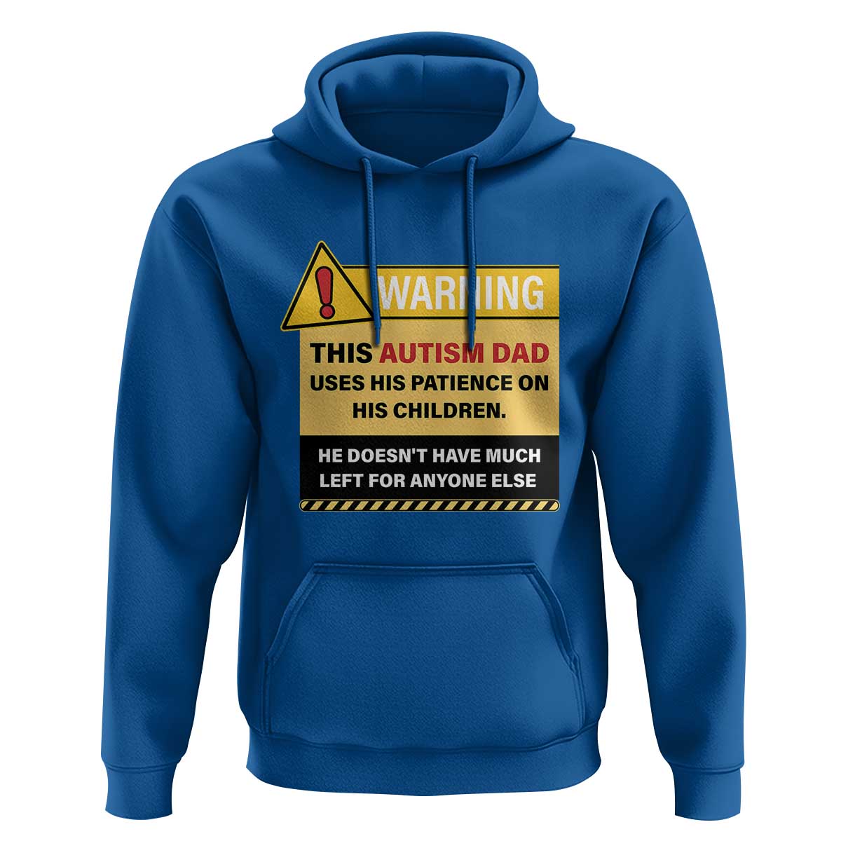 Funny Autism Awareness Dad Hoodie Warning This Autism Dad Uses His Patience On His Children
