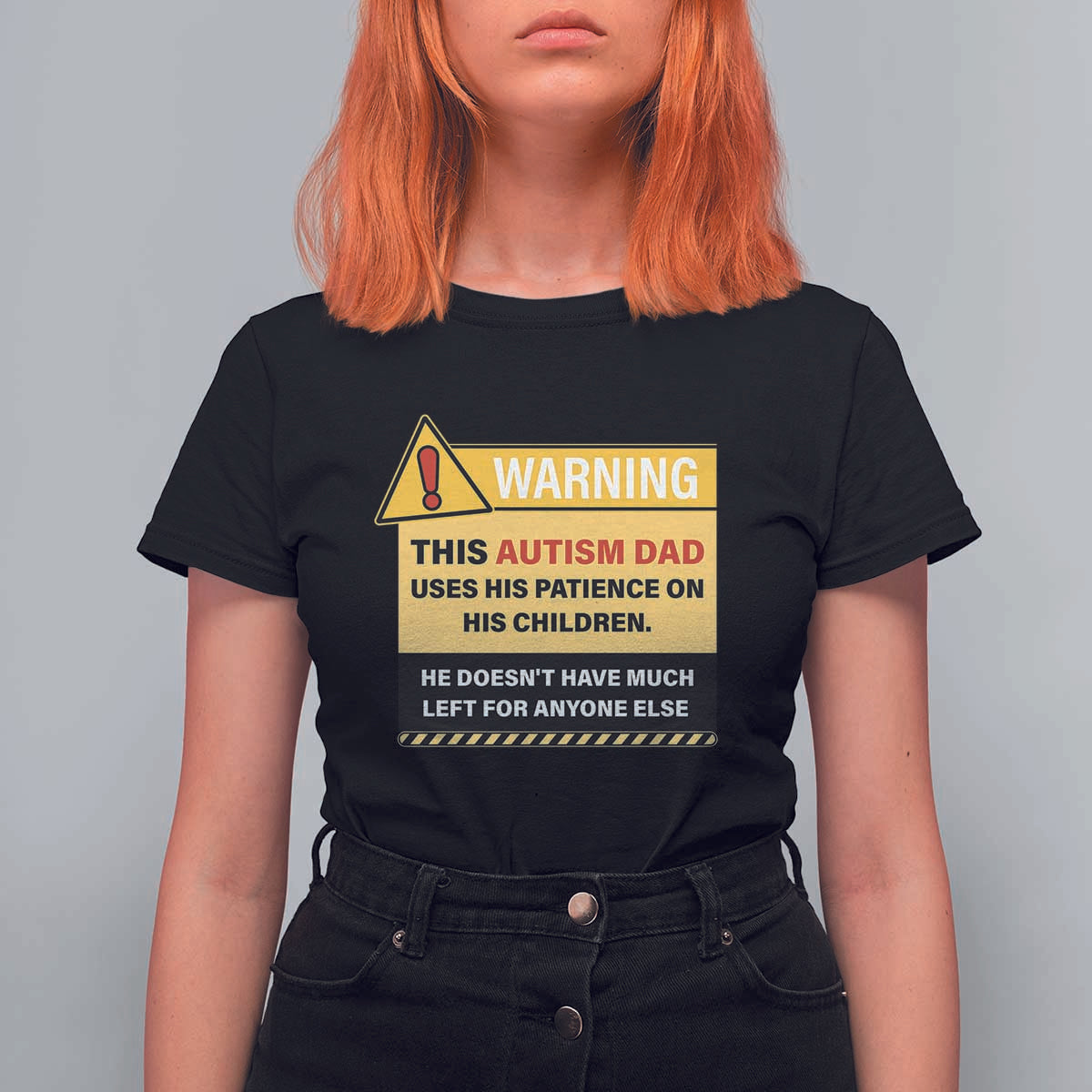 Funny Autism Awareness Dad T Shirt For Women Warning This Autism Dad Uses His Patience On His Children