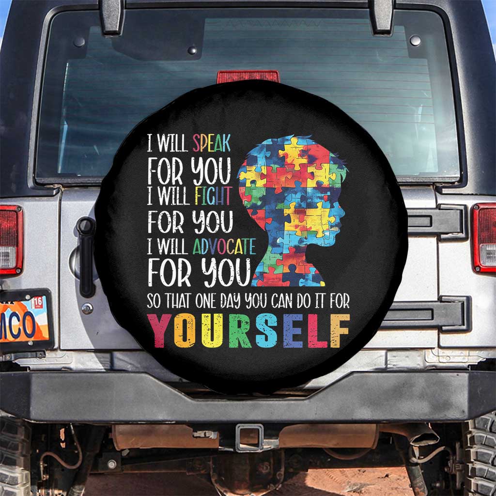 Autism Awareness Spare Tire Cover I Will Speak Fight Advocate For You So That One Day You Can Do It