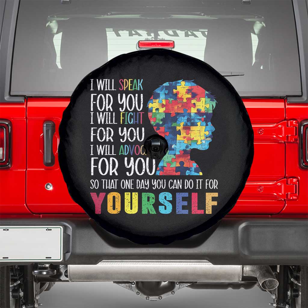 Autism Awareness Spare Tire Cover I Will Speak Fight Advocate For You So That One Day You Can Do It
