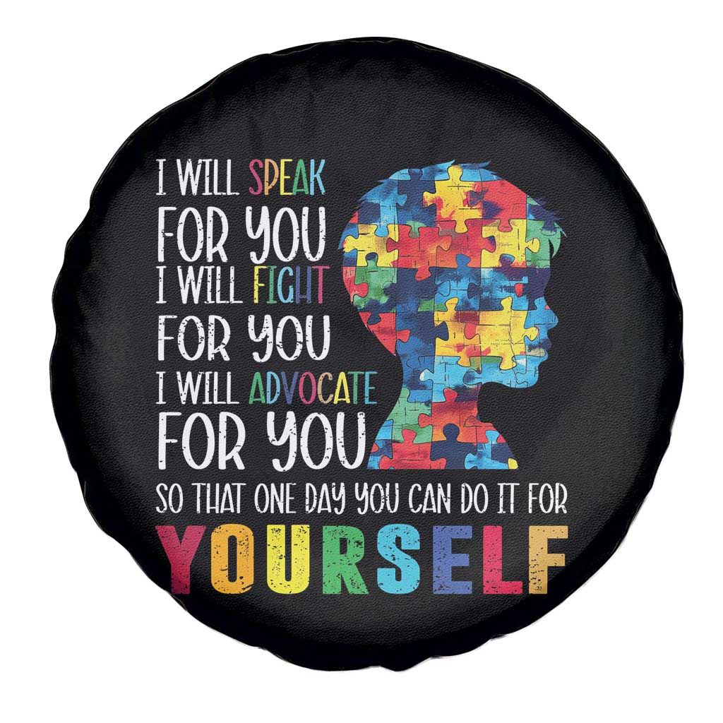 Autism Awareness Spare Tire Cover I Will Speak Fight Advocate For You So That One Day You Can Do It