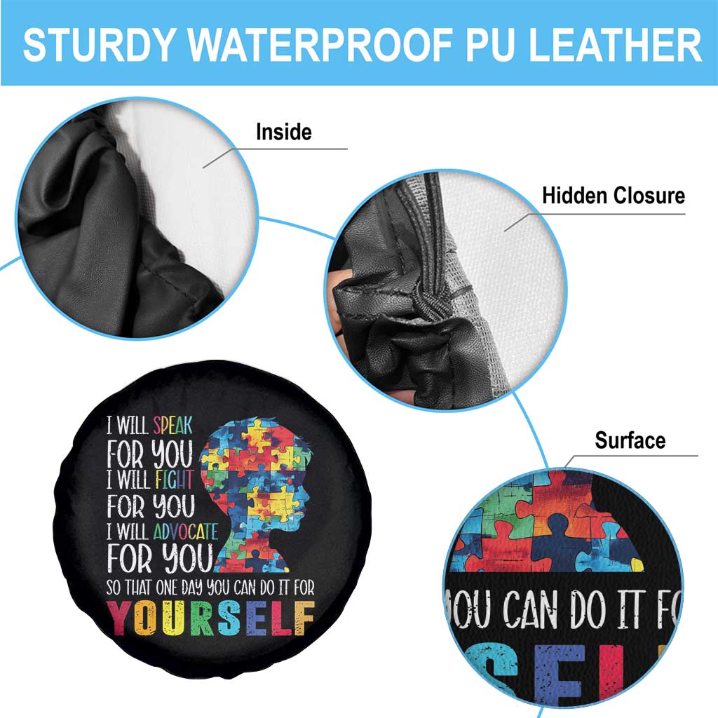 Autism Awareness Spare Tire Cover I Will Speak Fight Advocate For You So That One Day You Can Do It