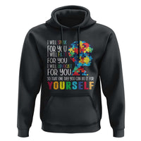 Autism Awareness Hoodie I Will Speak Fight Advocate For You So That One Day You Can Do It