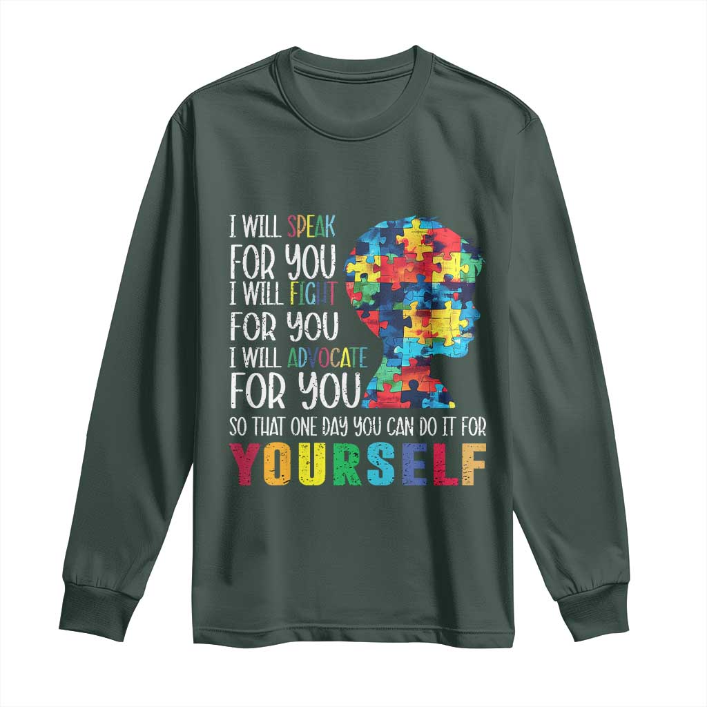 Autism Awareness Long Sleeve Shirt I Will Speak Fight Advocate For You So That One Day You Can Do It