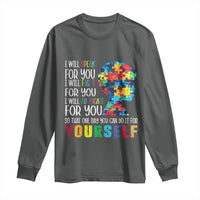 Autism Awareness Long Sleeve Shirt I Will Speak Fight Advocate For You So That One Day You Can Do It