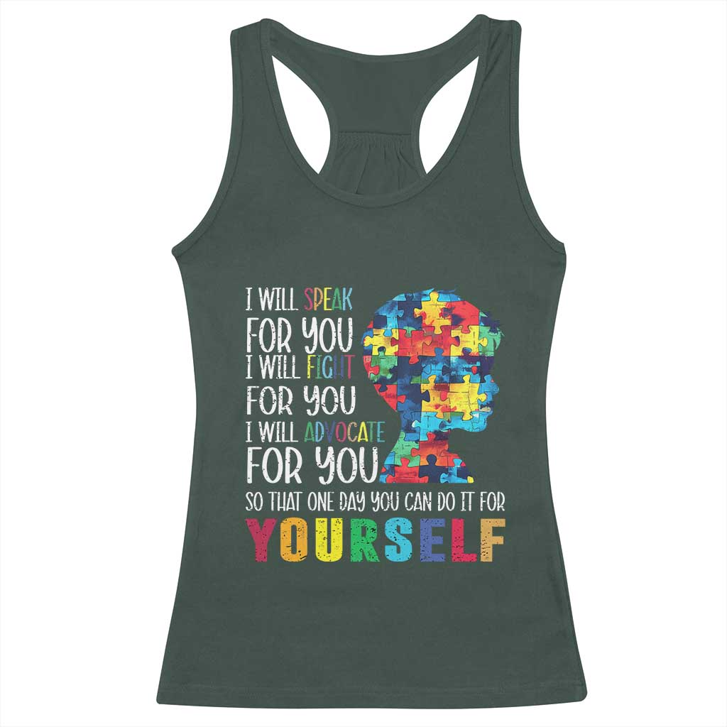 Autism Awareness Racerback Tank Top I Will Speak Fight Advocate For You So That One Day You Can Do It