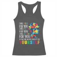 Autism Awareness Racerback Tank Top I Will Speak Fight Advocate For You So That One Day You Can Do It
