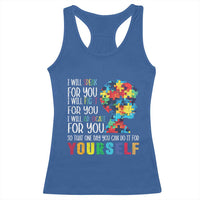 Autism Awareness Racerback Tank Top I Will Speak Fight Advocate For You So That One Day You Can Do It