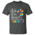 Autism Awareness T Shirt I Will Speak Fight Advocate For You So That One Day You Can Do It