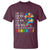 Autism Awareness T Shirt I Will Speak Fight Advocate For You So That One Day You Can Do It