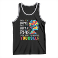 Autism Awareness Tank Top I Will Speak Fight Advocate For You So That One Day You Can Do It