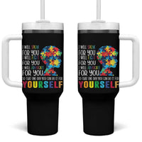 Autism Awareness Tumbler With Handle I Will Speak Fight Advocate For You So That One Day You Can Do It