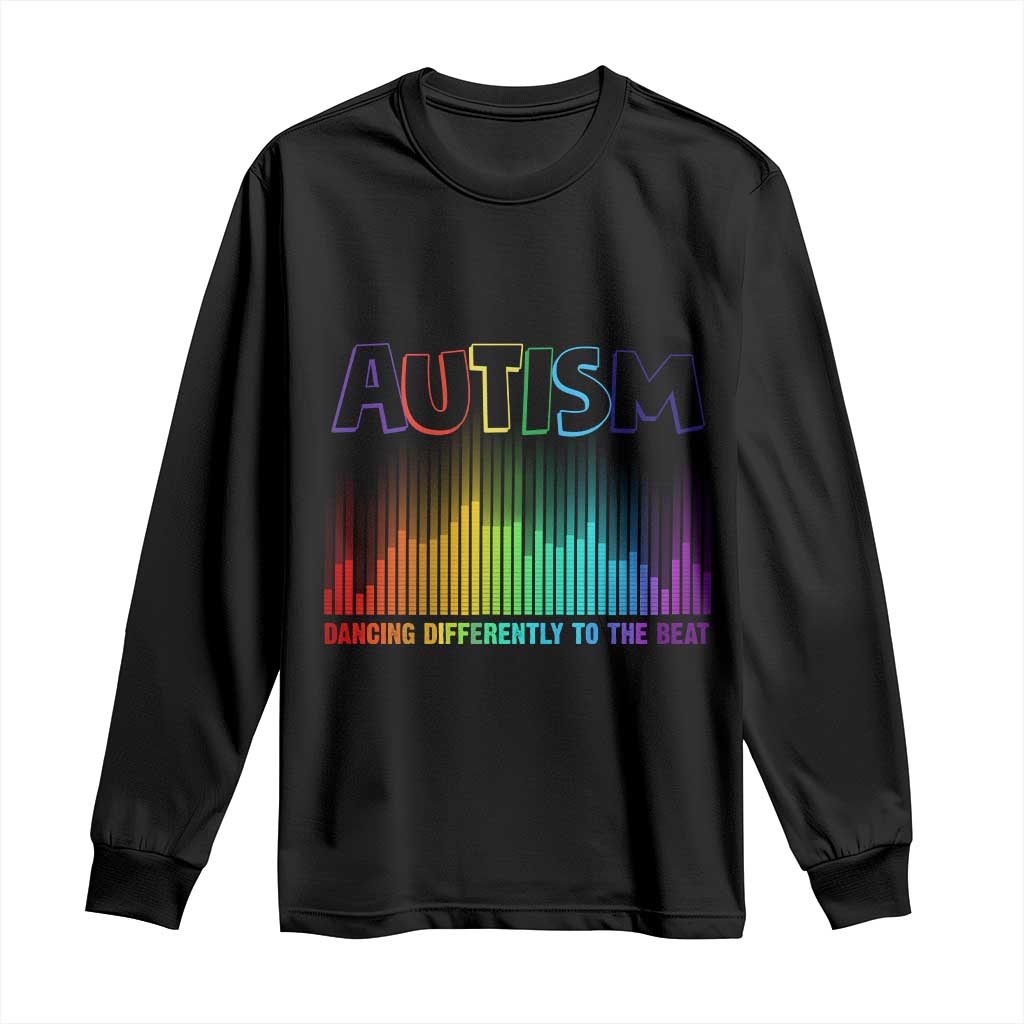 Autism Awareness Long Sleeve Shirt Autism Dancing Differently To The Beat