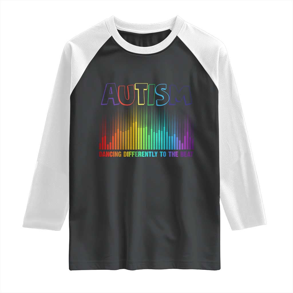 Autism Awareness Raglan Shirt Autism Dancing Differently To The Beat