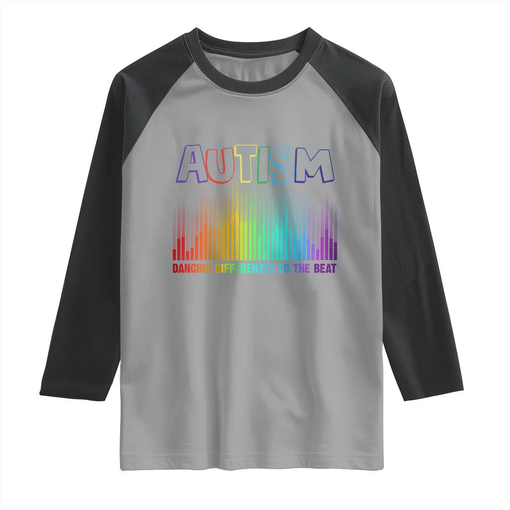 Autism Awareness Raglan Shirt Autism Dancing Differently To The Beat