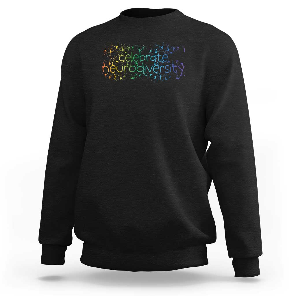 Celebrate Neurodiversity Sweatshirt Autism Awareness ASD ADHD Mental Health