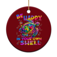 Funny Autism Awareness Be Happy In Your Own Shell Ceramic Ornament Rainbow Puzzle Turtle
