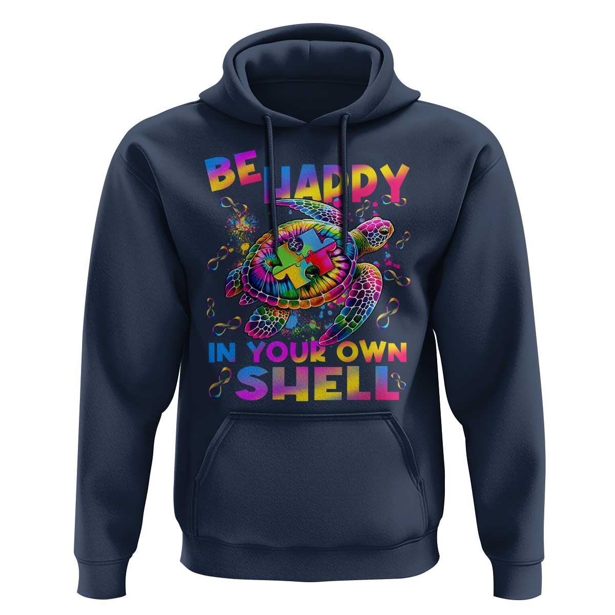 Funny Autism Awareness Be Happy In Your Own Shell Hoodie Rainbow Puzzle Turtle