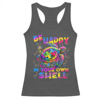 Funny Autism Awareness Be Happy In Your Own Shell Racerback Tank Top Rainbow Puzzle Turtle