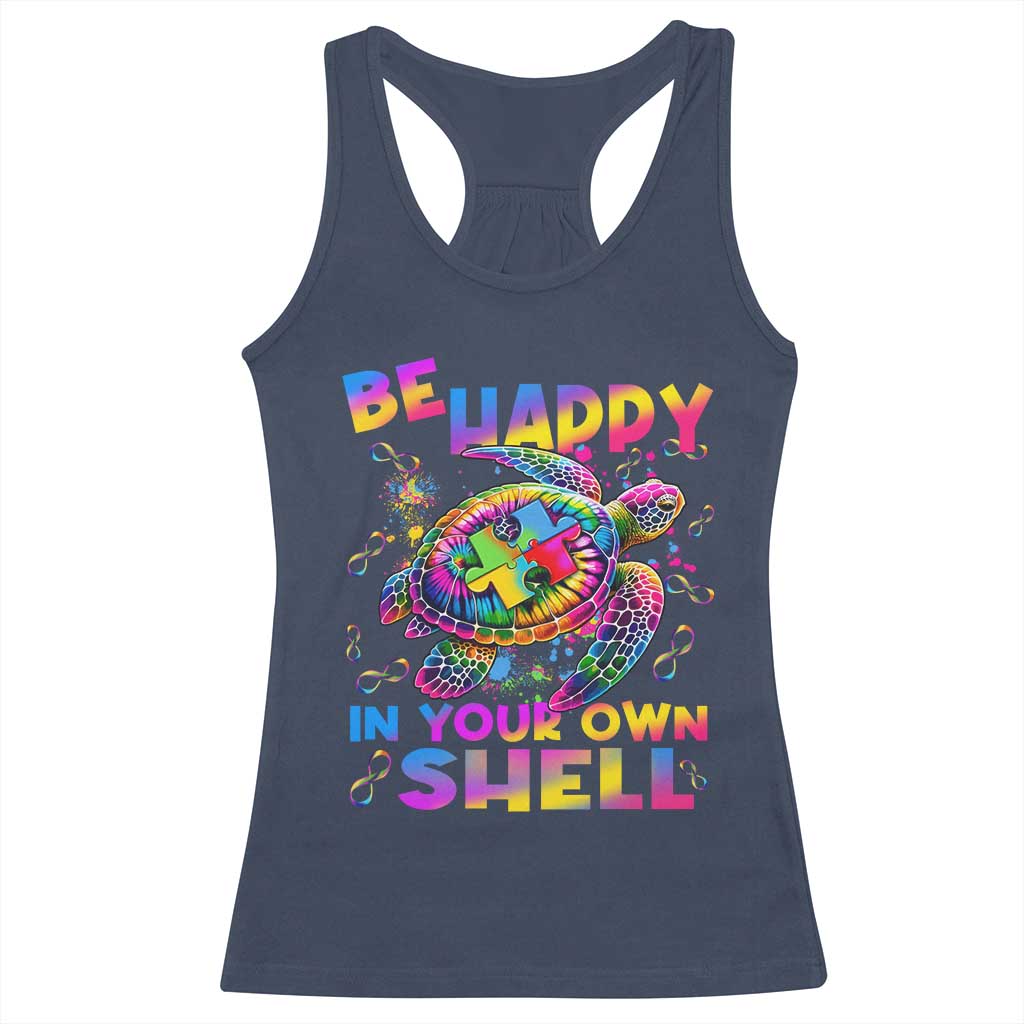 Funny Autism Awareness Be Happy In Your Own Shell Racerback Tank Top Rainbow Puzzle Turtle