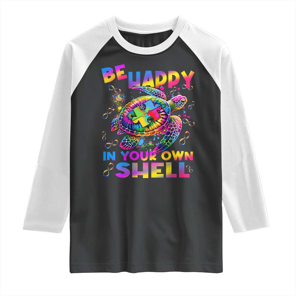 Funny Autism Awareness Be Happy In Your Own Shell Raglan Shirt Rainbow Puzzle Turtle