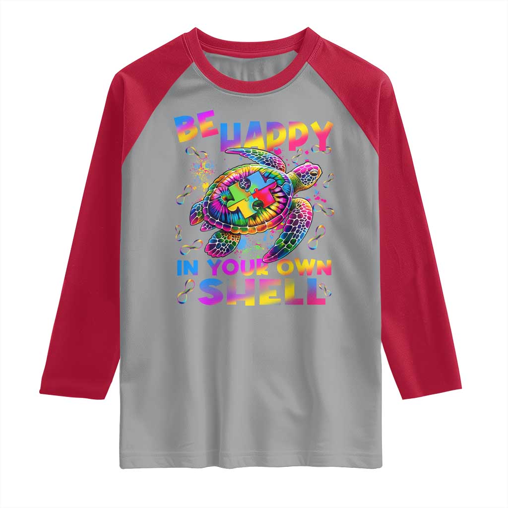 Funny Autism Awareness Be Happy In Your Own Shell Raglan Shirt Rainbow Puzzle Turtle