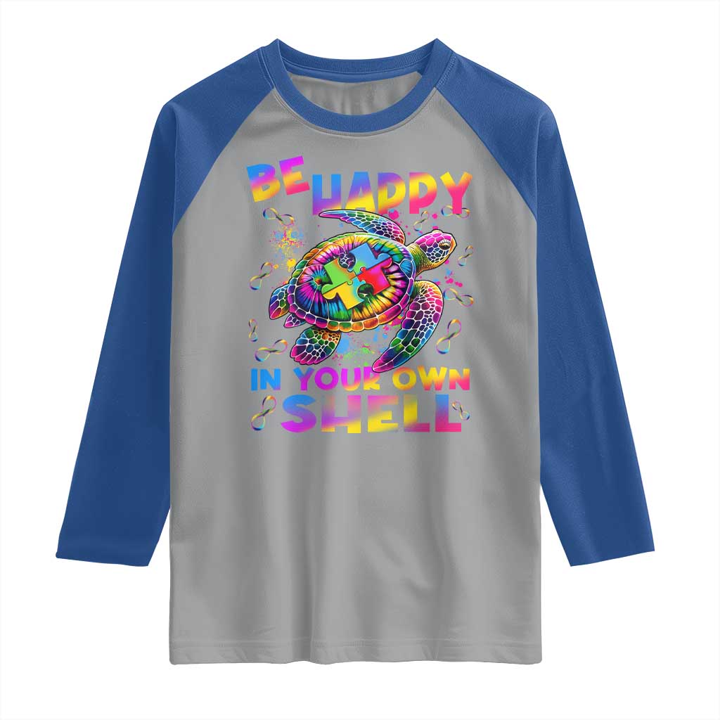 Funny Autism Awareness Be Happy In Your Own Shell Raglan Shirt Rainbow Puzzle Turtle