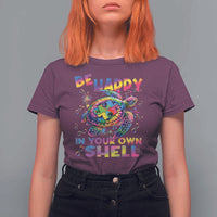 Funny Autism Awareness Be Happy In Your Own Shell T Shirt For Women Rainbow Puzzle Turtle