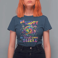 Funny Autism Awareness Be Happy In Your Own Shell T Shirt For Women Rainbow Puzzle Turtle
