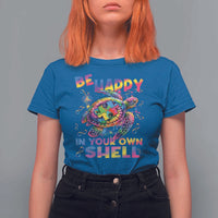 Funny Autism Awareness Be Happy In Your Own Shell T Shirt For Women Rainbow Puzzle Turtle