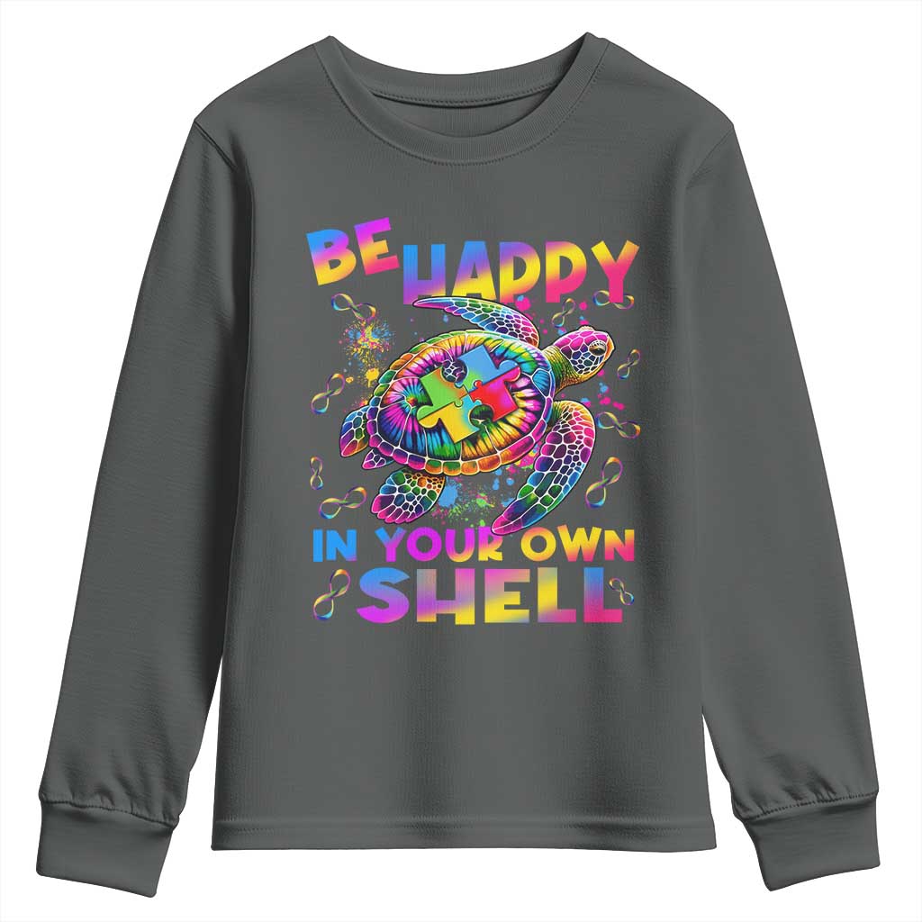 Funny Autism Awareness Be Happy In Your Own Shell Youth Sweatshirt Rainbow Puzzle Turtle