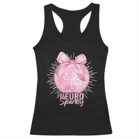 Neurodivergent Neuro Sparkly Racerback Tank Top Autism Spectrum ADHD Pink Bow Disco Ball