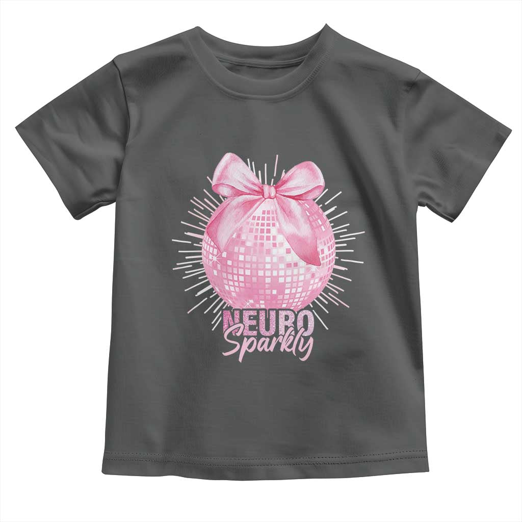 Neurodivergent Neuro Sparkly Toddler T Shirt Autism Spectrum ADHD Pink Bow Disco Ball