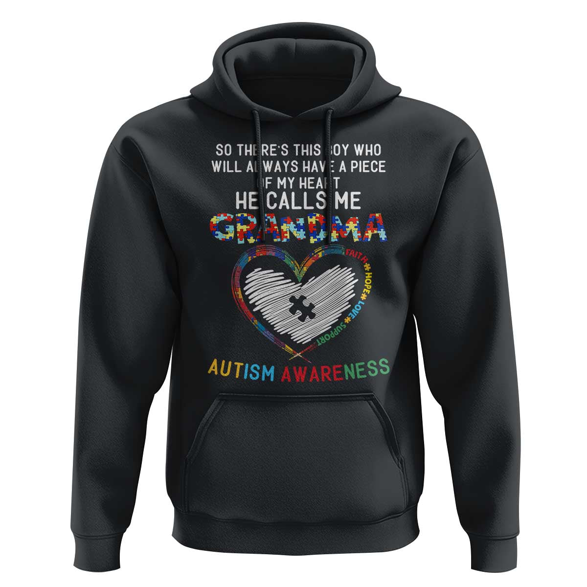 Autism Awareness Grandma Hoodie So There's This Boy Who Will Always Have A Piece Of My Heart He Calls Me Grandma