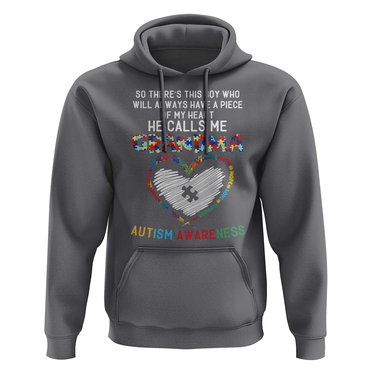 Autism Awareness Grandma Hoodie So There's This Boy Who Will Always Have A Piece Of My Heart He Calls Me Grandma