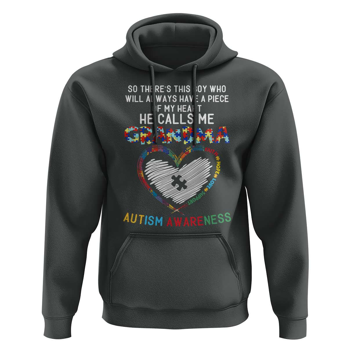 Autism Awareness Grandma Hoodie So There's This Boy Who Will Always Have A Piece Of My Heart He Calls Me Grandma