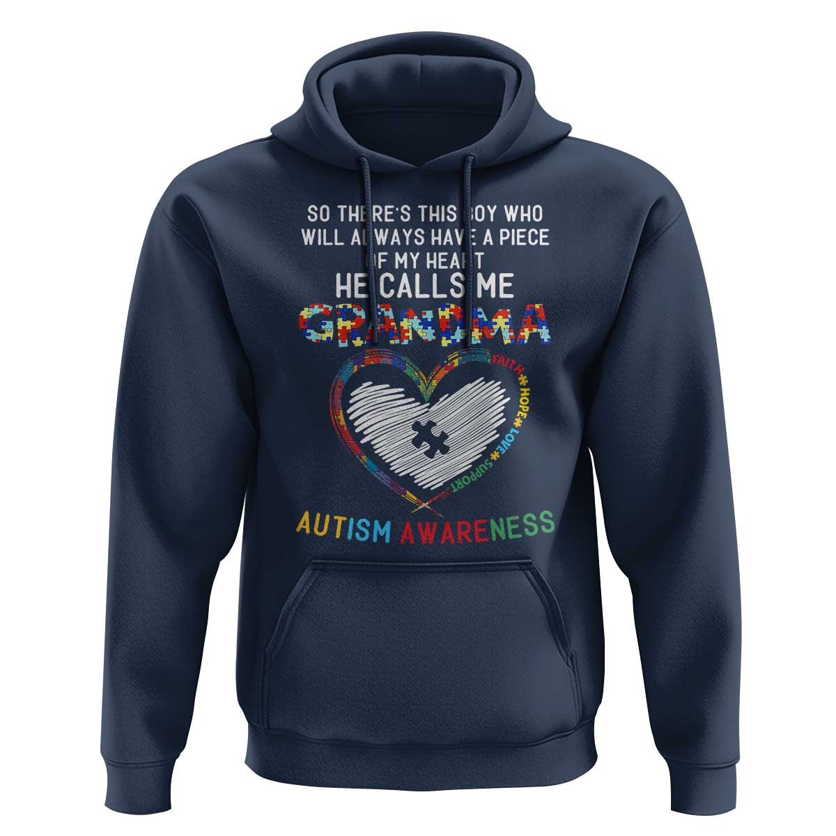 Autism Awareness Grandma Hoodie So There's This Boy Who Will Always Have A Piece Of My Heart He Calls Me Grandma