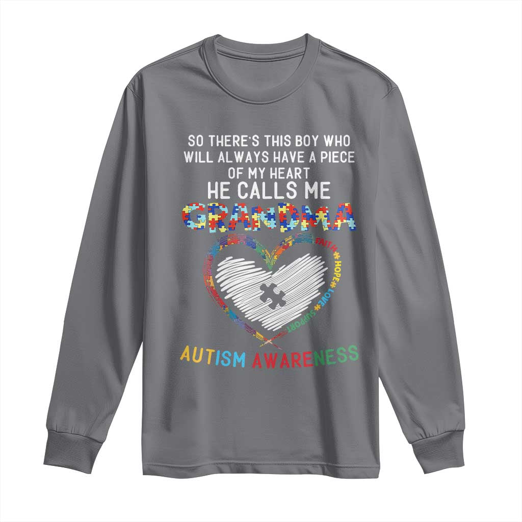 Autism Awareness Grandma Long Sleeve Shirt So There's This Boy Who Will Always Have A Piece Of My Heart He Calls Me Grandma